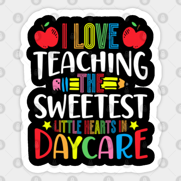 Daycare Teacher Daycare Provider Daycare Teacher Sticker TeePublic